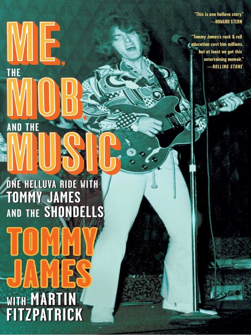 Title details for Me, the Mob, and the Music by Tommy James - Wait list